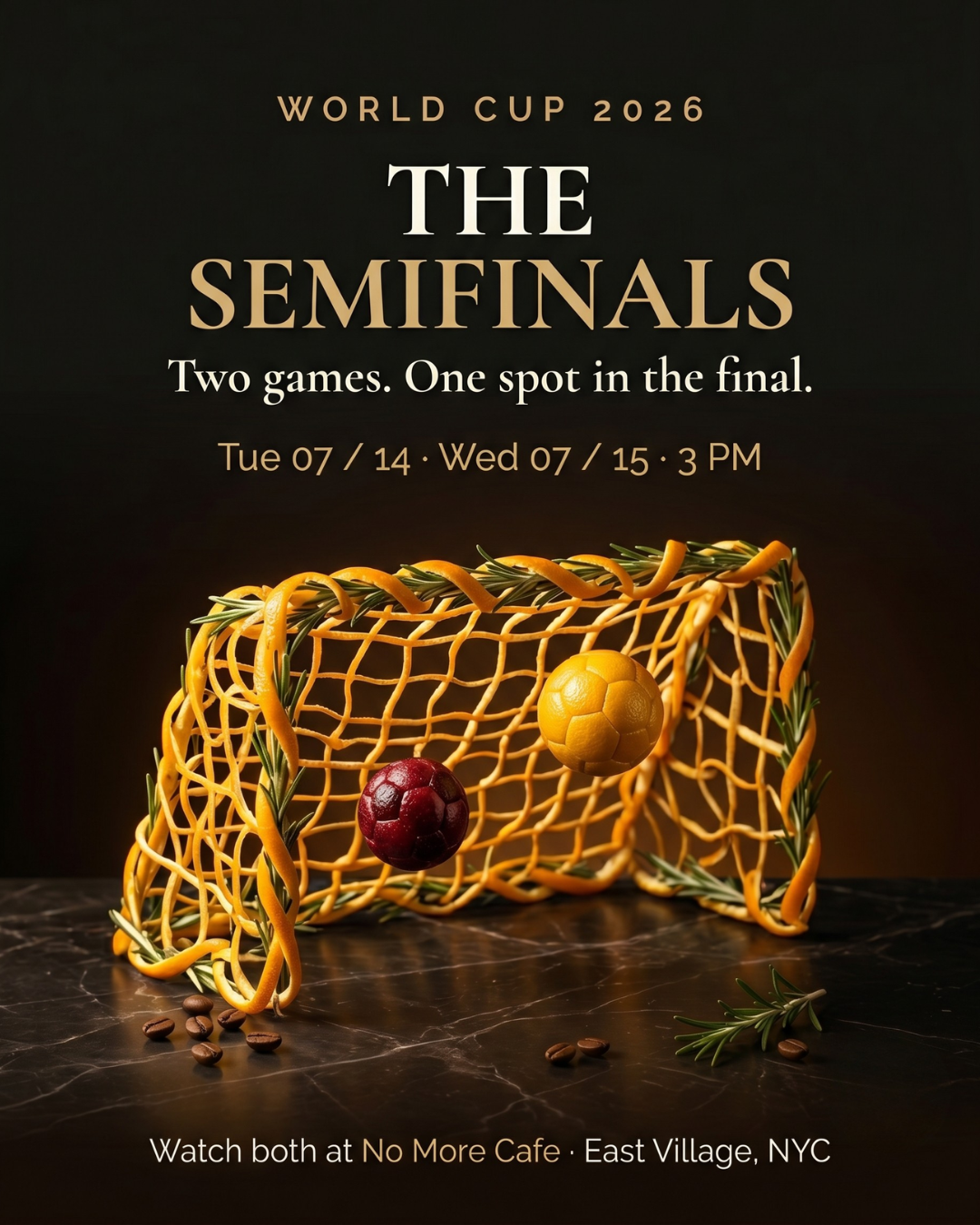 No More World Cup: Semifinal at No More Cafe